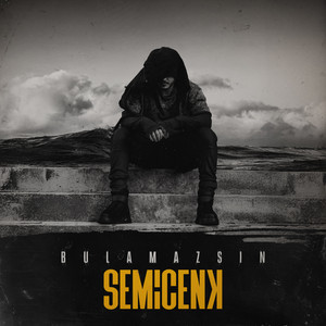 Semicenk - Bulamazsın